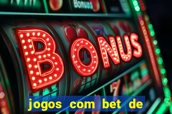 jogos com bet de 5 centavos